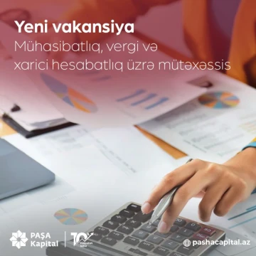 Mühasibatlıq, vergi və xarici hesabatlıq üzrə mütəxəssis vakansiyası