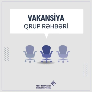 “Qrup rəhbəri” vəzifəsi üzrə vakansiyalar
