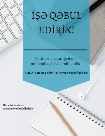 SOCAR-ın Baş Ofisinin Təlim və inkişaf şöbəsində vakansiyalar