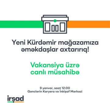 Yeni açılacaq "Kürdəmir" mağazasına əməkdaşlar axtarılır