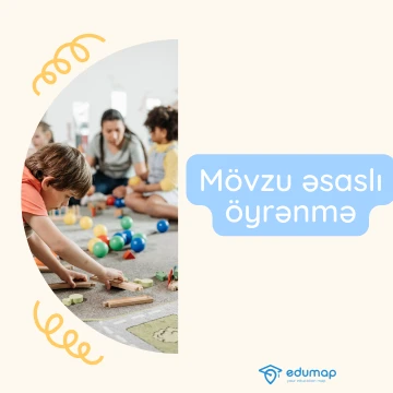 "Mövzu əsaslı öyrənmə"  nədir?