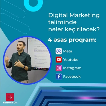 “Hoffman Co - Digital Marketing Təlimi” – 100% Praktiki Təlim proqramı !