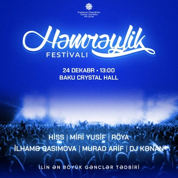 Minlərlə gənci bir araya gətirəcək “Həmrəylik Festivalı” keçiriləcək