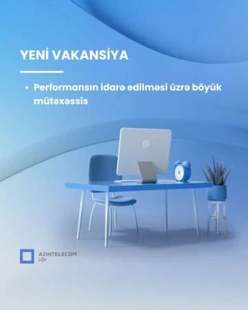Performansın idarə edilməsi üzrə böyük mütəxəssis vakansiyası
