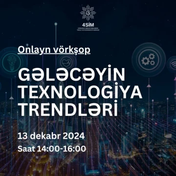 "Gələcəyin Texnologiya Trendləri" onlayn vörkşopu