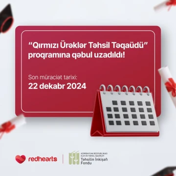 “Qırmızı Ürəklər Təhsil Təqaüd Proqramı”na qəbul başladı