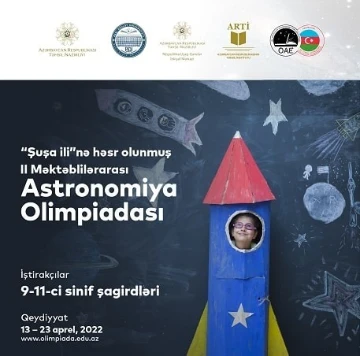 "Şuşa ili"nə həsr olunmuş II Məktəblilərarası Astronomiya Olimpiadası keçiriləcək