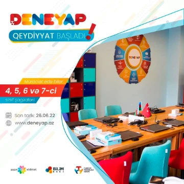 “Deneyap” texnologiya laboratoriyasına şagird seçimi imtahanına qeydiyyat başlayıb