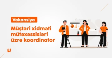 Müştəri xidməti mütəxəssisləri üzrə koordinator