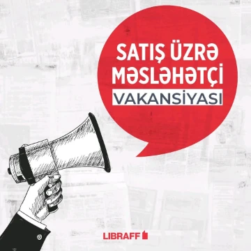 Satış üzrə məsləhətçi vakansiyası