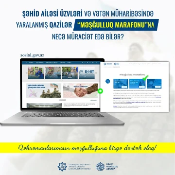 Şəhid ailəsi üzvləri və Vətən müharibəsində yaralanmış qazilər “Məşğulluq marafonu”na necə müraciət edə bilər?