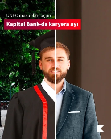 Kapital Bank UNEC məzunları ilə yeni bir karyera ayına start verir