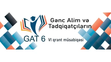 Gənc Alim və Tədqiqatçıların 6-cı qrant müsabiqəsinə qeydiyyat davam edir