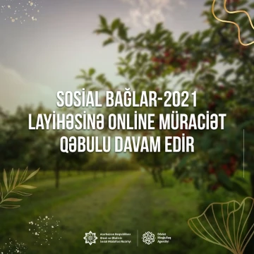 “Sosial Bağlar-2021” layihəsinə müraciətlərin qəbulu başladı