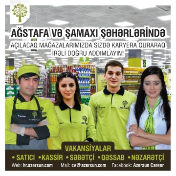 Ağstafa və Şamaxı şəhərlərində açılacaq Bazarstore mağazalarında karyera qurmaq istəyən şəxslərin nəzərinə!