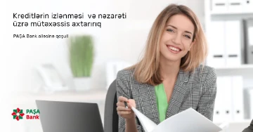 Kreditlərin izlənməsi və nəzarəti üzrə mütəxəssis vakansiyası