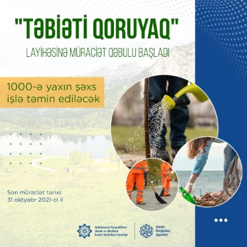 Dövlət Məşğulluq Agentliyi "Təbiəti qoruyaq" adlı yeni məşğulluq layihəsinə başlayır