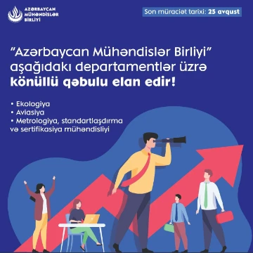 Azərbaycan Mühəndislər Birliyi könüllü qəbulunu açıq elan edir!