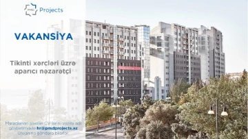 " Tikinti xərcləri üzrə aparıcı nəzarətçi " vakansiyası