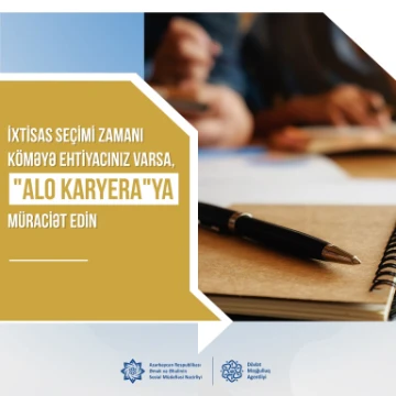 "Alo Karyera" dəstək xidmətinə müraciət edə bilərsiniz