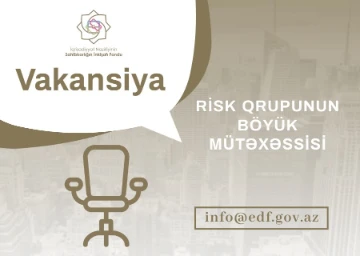 “Risk qrupunun böyük mütəxəssisi” vəzifəsi üzrə vakansiya