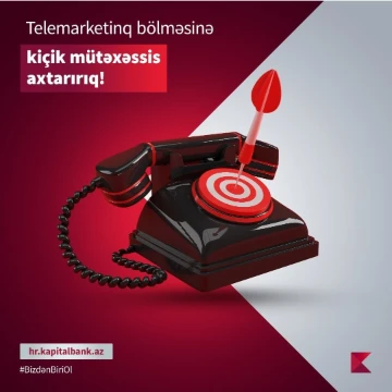 Telemarketinq bölməsində Kiçik mütəxəssis vakansiyası
