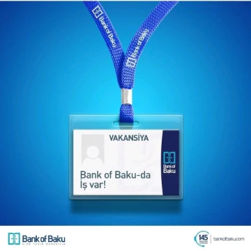 "Bank of Baku" ASC-nin region filiallarında iş var!