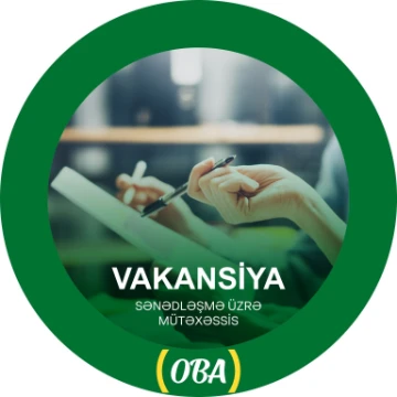 "Sənədləşmə üzrə mütəxəssis" vakansiyası