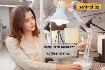 Satış üzrə menecer (Çılçıraq satışı) vakansiyası