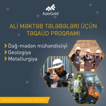 AzerGold QSC ali məktəb tələbələri üçün Təqaüd Proqramı (TP) müsabiqəsi elan edib