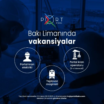 “Bakı Beynəlxalq Dəniz Ticarət Limanı” QSC işə qəbul elan edir