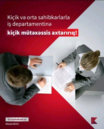 Kiçik və Orta sahibkarlarla iş Departamentində Kiçik mütəxəssis vakansiyası