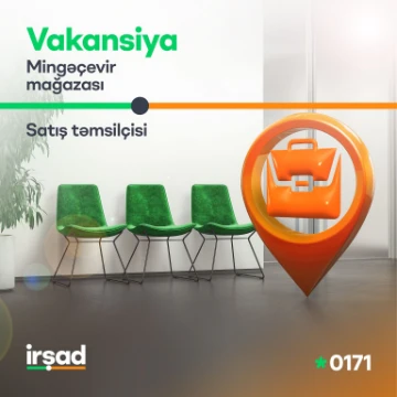 "Satış təmsilçisi" vəzifəsi üzrə vakansiya