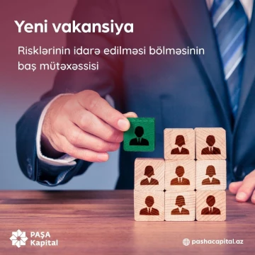 Risklərinin idarə edilməsi bölməsinin Baş mütəxəssisi vakansiyası