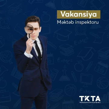 “Məktəb İnspektoru” vəzifəsi üzrə vakansiya