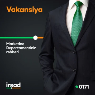 "Marketinq üzrə Departament Rəhbəri" vəzifəsinə vakansiya var