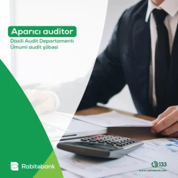 Daxili Audit Departamentinin Aparıcı auditoru vakansiyası