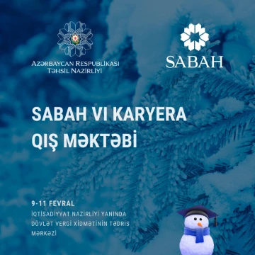 VI SABAH Karyera Qış Məktəbi keçiriləcək