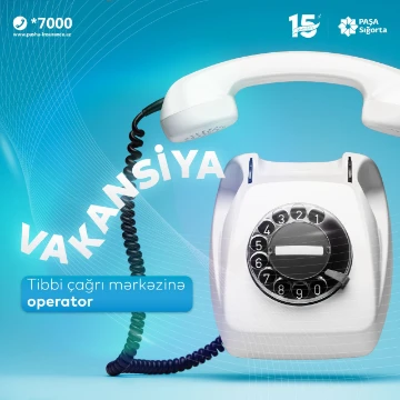 PAŞA Sığortada vakansiya!