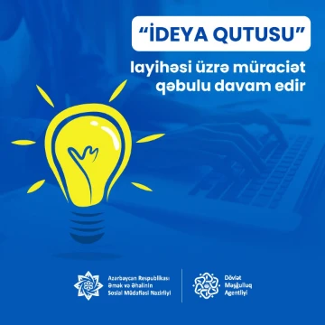 “İdeya qutusu” layihəsi üzrə müraciət qəbulu davam edir