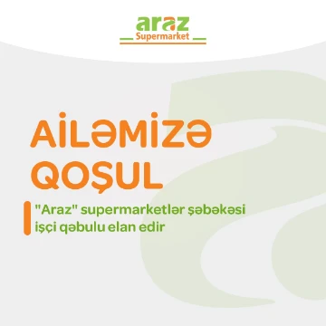 "Araz" Supermarketlərində açıq qapı günləri davam edir!