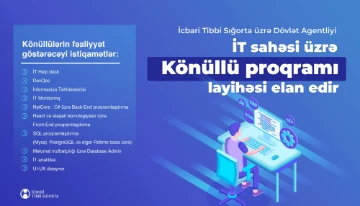 İcbari Tibbi Sığorta üzrə Dövlət Agentliyi İT sahəsi üzrə Könüllü proqramı layihəsi elan edir
