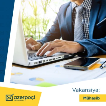 “Azərpoçt” MMC Sumqayıt Poçt Filialına "Mühasib" vakansiyası elan edir