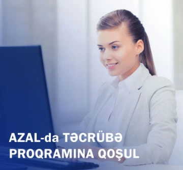AZAL-da Maliyyə və Mühasibat uçotu İdarəsində təcrübə proqramı