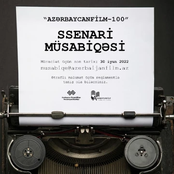 “Azərbaycanfilm” kinostudiyası “Qarabağ” mövzusunda ssenari müsabiqəsi elan edir