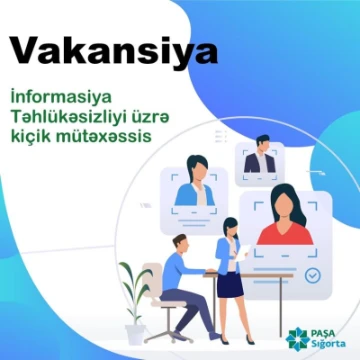 İnformasiya təhlükəsizliyi üzrə kiçik mütəxəssis vakansiyası