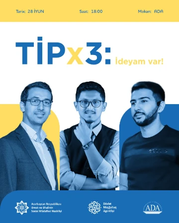 “TİPx 3: İdeyam var” konfransı keçiriləcək