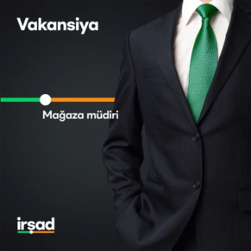 "Mağaza müdiri" vəzifəsi üzrə vakansiya