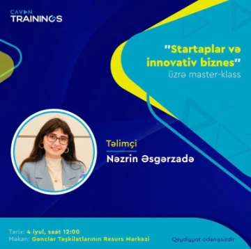 "Startaplar və innovativ biznes" üzrə ödənişsiz master-klassa qeydiyyat başladı!