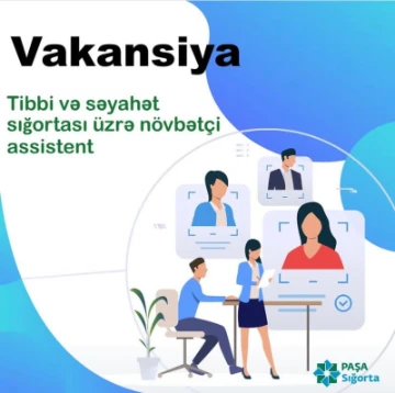 Tibbi və səyahət sığortası üzrə növbətçi assistentvəzifəsi üzrə vakansiya